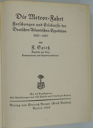 Die Meteor-fahrt Forfchungen Und Erlebiniffe Der Deutchen Ullantifchen Expedition 1925-1927.