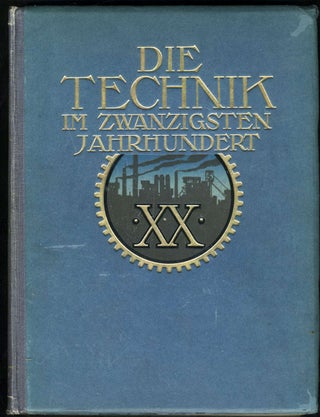 Item #11110 Die Technik im Zwanzigsten Jahrhundert. 6 Volumes. A. Miethe