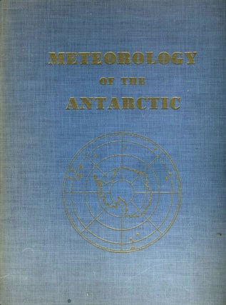 Item #11239 Meteorology of the Antarctic. M. P. van Rooy