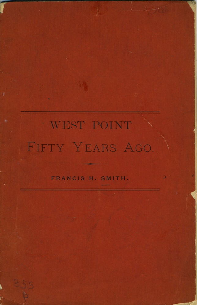 Item #11399 West Point Fifty Years Ago. Francis H. Smith.