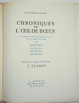 Chroniques de l'Oeil-de-Boeuf Les Petits Apartements de la Cour, et les Salons de Paris, sous Louis XIV, La Regence, Louis XV, et Louis XVI.