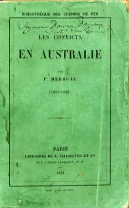 Item #11557 Les Convicts en Australie 1851 - 1852. P. Merruau