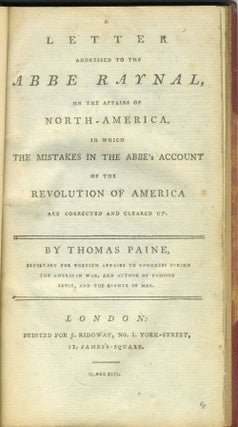 A Letter Addressed to the Abbe Raynal, on the Affairs of North-America, in Which the Mistakes of the Abbe's Account of Revolution in America are Corrected and Cleared Up. Bound with: Letter to the Addressers on the Late Proclamation.