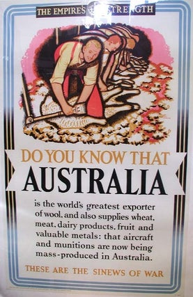 Item #11871 The Empire's Strength poster series. "Do You Know That Australia is the world's...