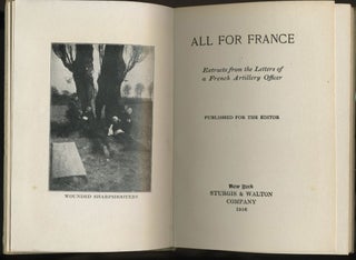 All For France, Extracts From The Letters Of A French Artillery Officer.
