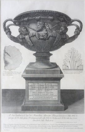 Warwick Vase on Pedestal. Hoc Pristinae artis Romanaeq - Magnifgicantiae Monumentua Ruderibus Villae Tiburtinae Hadriano ... A Sua Eccellenza il Sig. Cav. Hamilton.