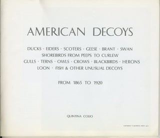 Item #12247 American Decoys ... From 1865 to 1920. Quintana Colio