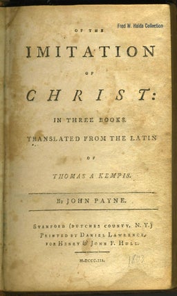 Item #12270 Of the Imitation of Christ: In Three Books. Translated from the Latin of Thomas a...