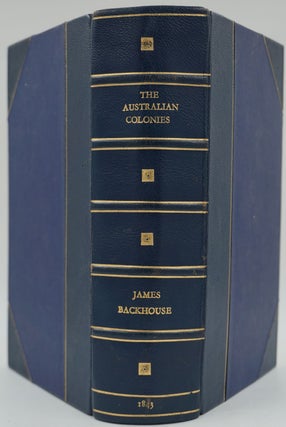Item #12389 Narrative of a Visit to the Australian Colonies - Presentation copy. James Backhouse