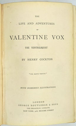 The Life and Adventures of Valentine Vox the Ventriloquist.