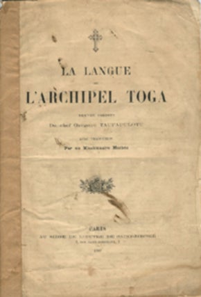 Item #12488 La Langue de L'Archipel Toga. Textes Inedits Avec traduction par un Missionnaire...