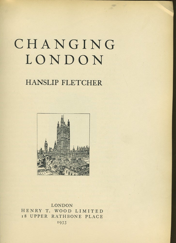 Item #12559 Changing London. Hanslip Fletcher.