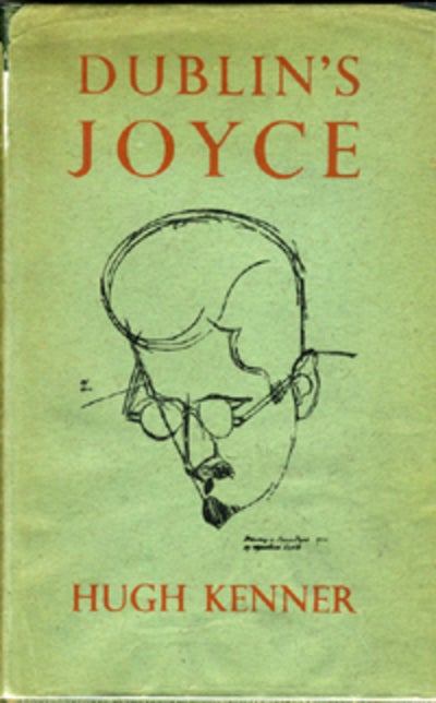 Item #13087 Dublin's Joyce. Hugh Kenner.