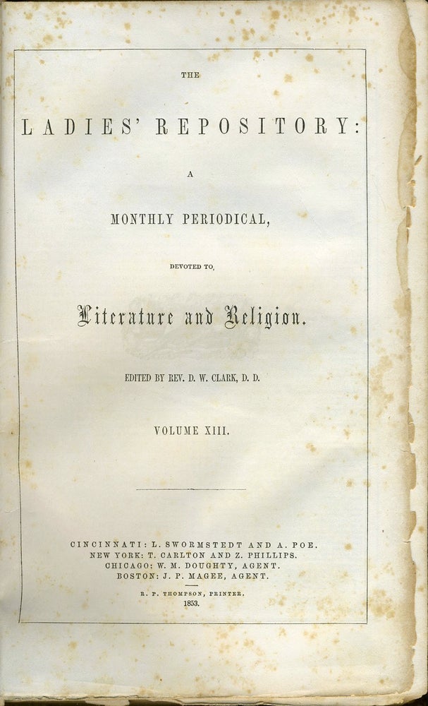 Item #13177 The Ladies' Repository for 1853 Volume XIII. D. W. Rev. Clark.