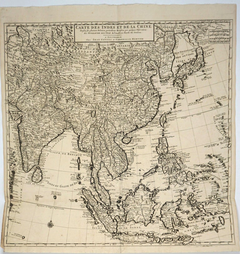 Item #13335 Carte des Indes et de la Chine / Dressée sur plusieurs Relations particulieres Rectifiées par quelques Observations par Guillaume de l'Isle de l'Academie Royale des Sciences. Map. De L'Isle. Covens, Mortier.