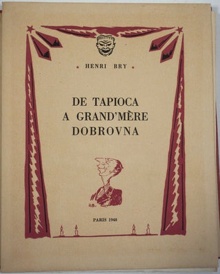 Item #13380 De Tapioca a Grand'mere Dobrovna. Henri Bry