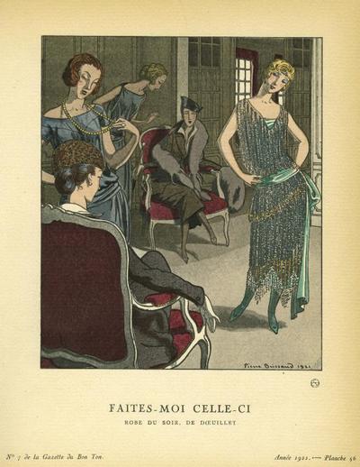 Item #13467 Faites- Moi Celle-Ci: Robe du Soir, De Doeuillet Print from the Gazette du Bon Ton. Pierre Brissaud.