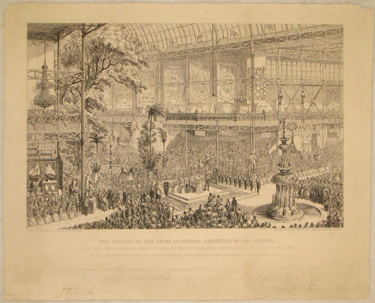 Item #13899 The Opening of the Great Industrial Exhibition of all Nations, By Her Most Gracious Majesty Queen Victoria and His Royal Highness Prince Albert, on the 1st of May, 1851. George Cruikshank.
