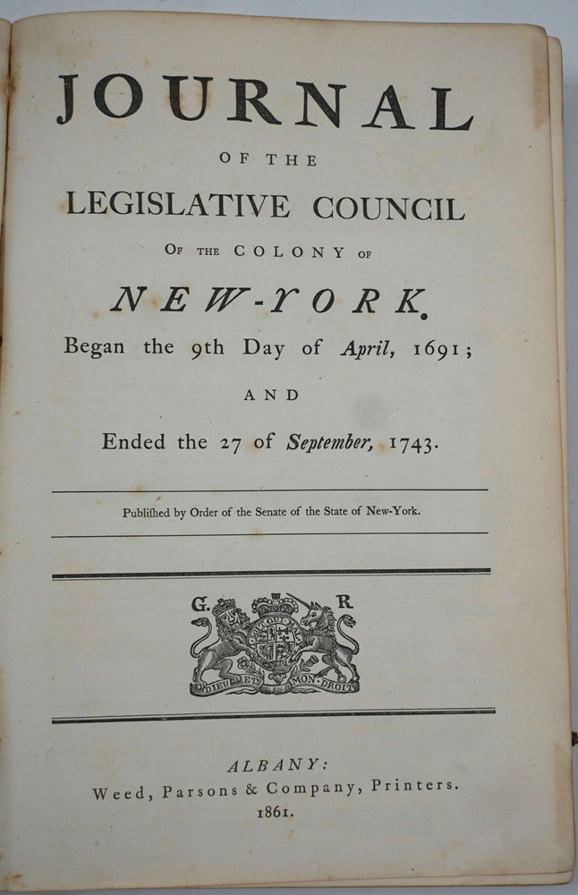 Item #13974 Journal of the Legislative Council of the Colony of New York. Began the 9th Day of April, 1691; and Ended the 27 of September, 1743.