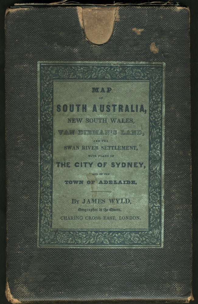 Item #14007 Map of South Australia, New South Wales, Van Dieman's Land and the Swan River Settlement, with plans of the City of Sydney, and of the town of Adelaide. In the original slip case. James Wyld.