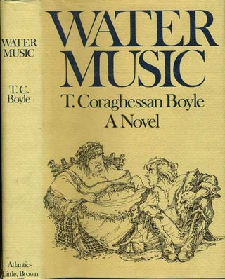 Item #14314 Water Music. T. Coraghessan Boyle