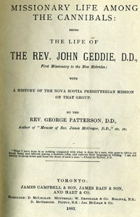 Item #14417 Missionary Life Among the Cannibals: Being the Life of the Rev. John Geddie. Rev....