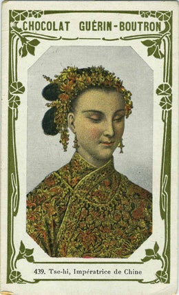 Item #14617 Tse-hi, Imperatrice de Chine. China, Chocolat Guerin-Boutron trade card