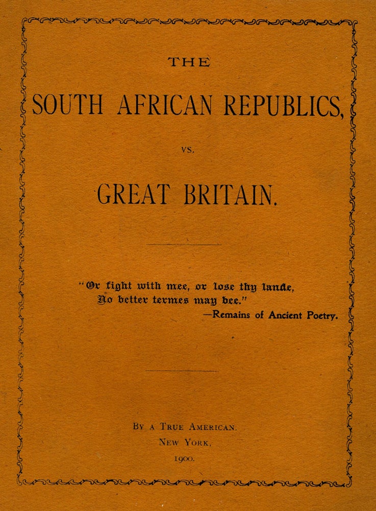 Item #14900 The South African Republics, vs. Great Britain. John Fremont Sleeper, A True American.