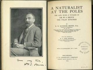 A Naturalist at the Poles; the Life, Work & Voyages of Dr. W.S. Bruce the Polar Explorer, with five chapters by W.G. Burn Murdoch.