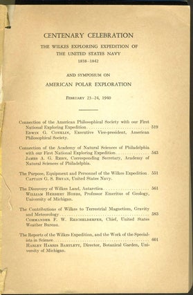 Proceedings of the American Philosophical Society: Centenary Celebration The Wilkes Exploring Expedition of the United States Navy 1838 - 1842 and Symposium on American Polar Exploration.