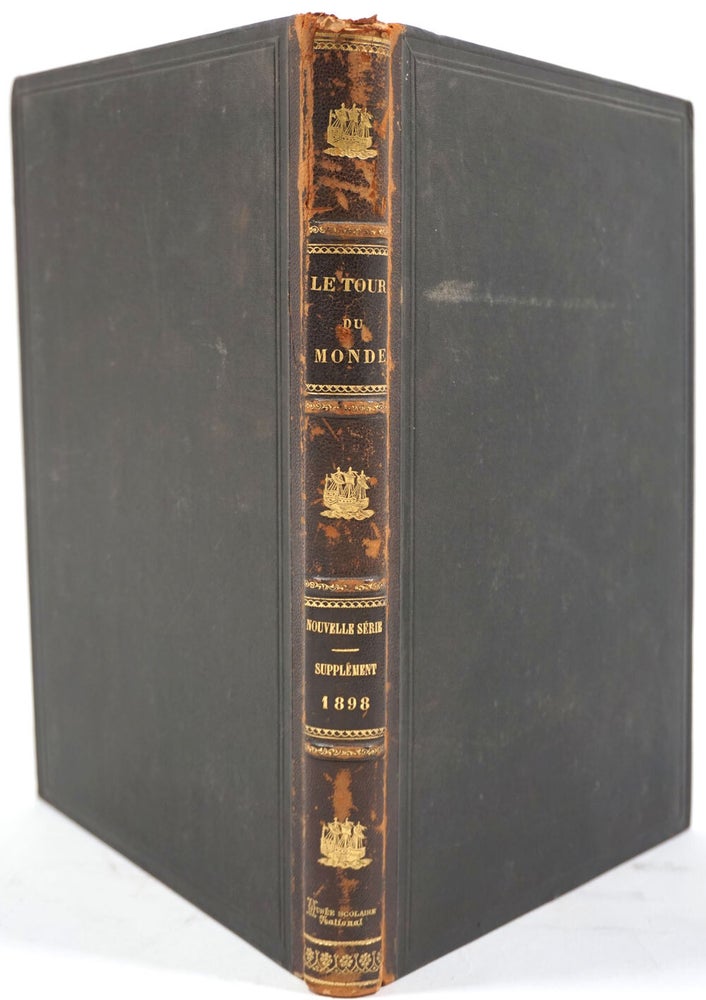 Item #15037 A Travers le Monde, Le Tour du Monde, January - December 1898, Volume I, Numbers 1 - 53. China.