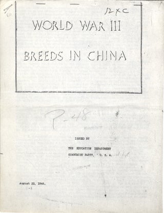 Item #15183 World War III Breeds in China. China, Communist Party