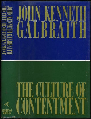 Item #15205 The Culture of Contentment. Signed. John Kenneth Galbraith
