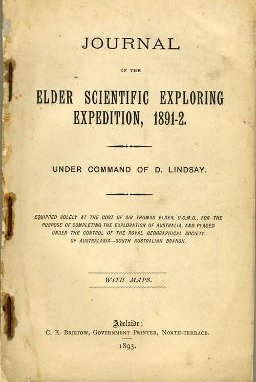 Item #15259 Journal of the Elder Scientific Exploring Expedition, 1891-2. Under Command of D. Lindsay.