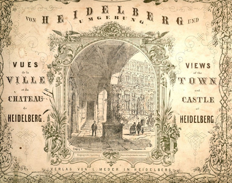 Item #15275 Heidelberg und Umgebung, Views of the Town and Castle of Heidelberg. C. Frommel.