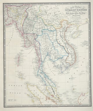 Item #15464 Map of the Burman Empire Including also Siam, Cochin-China, Ton-king and Malay From...