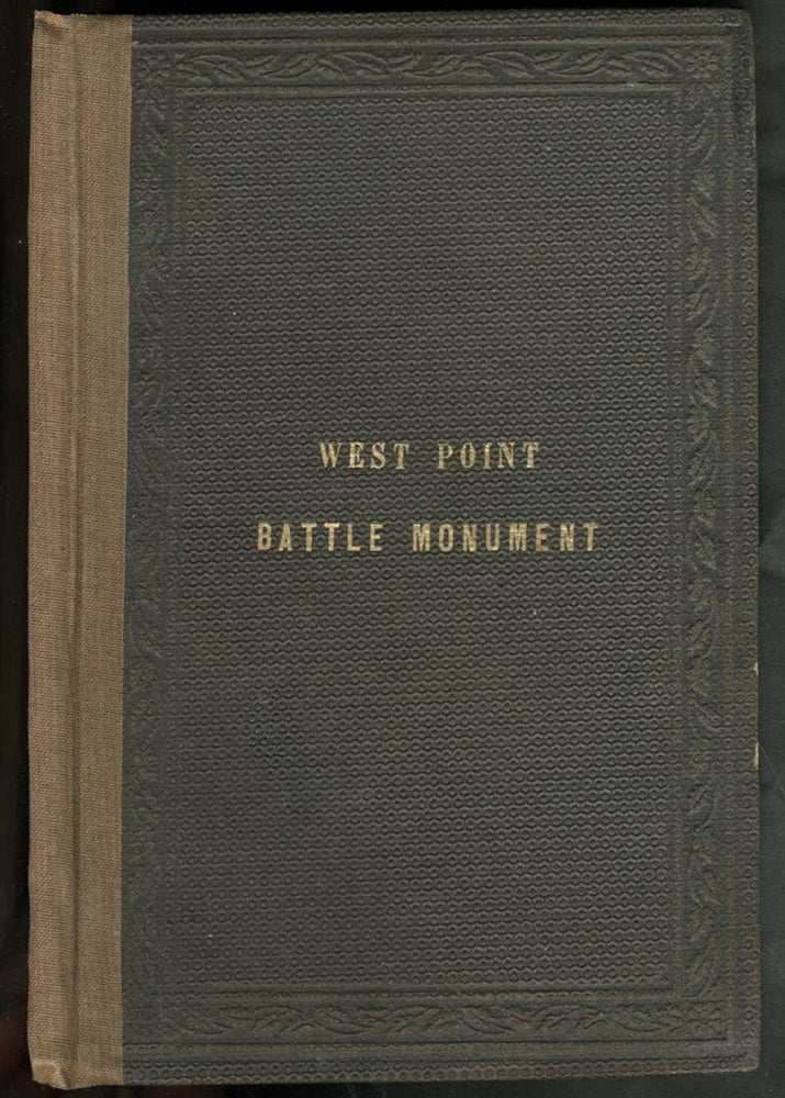 Item #15647 West Point Battle Monument: History of the Project to the Dedication of the Site, June 15th 1864. Oration of Maj. - Gen. McClellan. Maj. General McClellan.