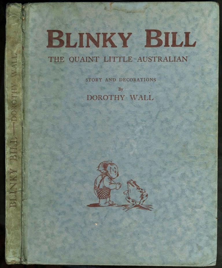 Item #15659 Blinky Bill. The Quaint Little Australian. Dorothy Wall.