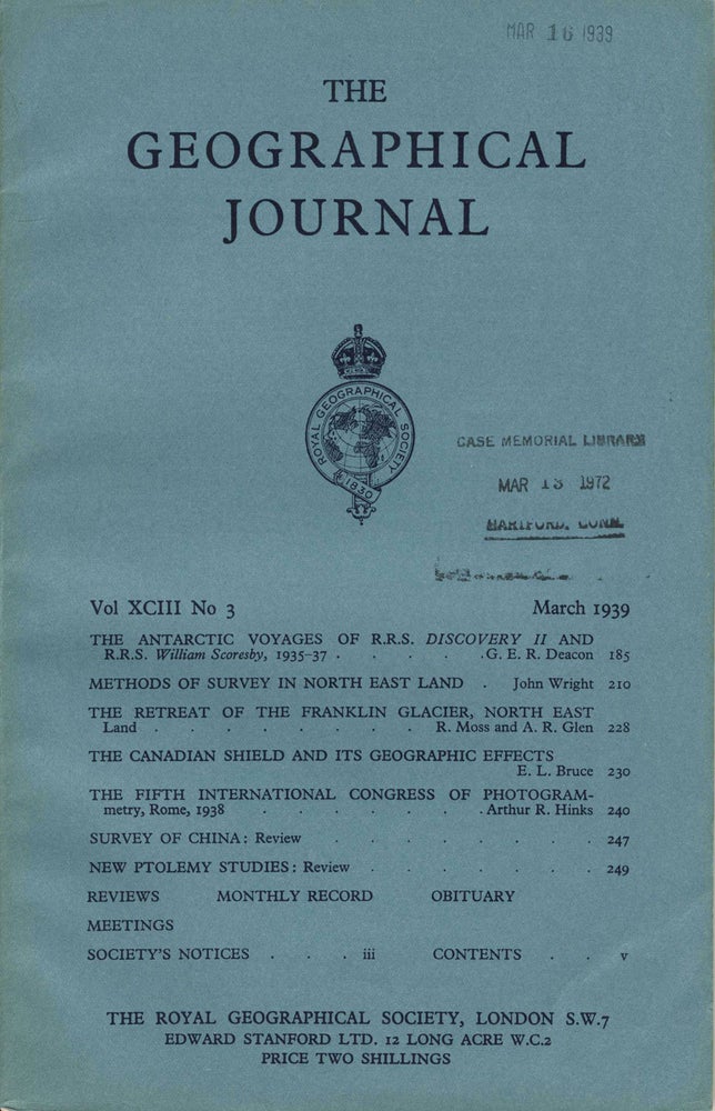 Item #15679 The Journal of the Royal Geographical Society, 'The Antarctic Voyages of R. R. S. Discovery II and R. R. S. William Scoresby, 1935 - 37' , Monthly issue for March 1939. Antarctic, George E. R. Deacon.