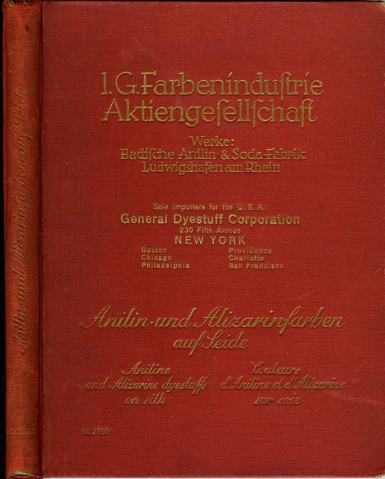 Item #15809 I. G. Farbenindustrie Aktiengesellschaft: Werke: Badische Anilin & Soda fabrik. German trade catalog with original silk samples, for the U.S. market. Textiles, Dyeing.