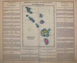 Item #15983 Geographical, Statistical, and Historical Map of the Leeward Islands. Leeward...
