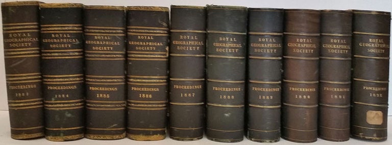 Item #16318 Proceedings of the Royal Geographical Society of London, Volume V - XIV, 1883 through 1892,10 volumes of the Journal of the RGS. Clements Markham, Fridtjof Nansen, H. M. Stanley, F. E. Younghusband.