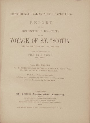 Report on the Scientific Results of the Voyage of S.Y. Scotia during the Years 1902, 1903 & 1904 under the leadership of William S. Bruce.
