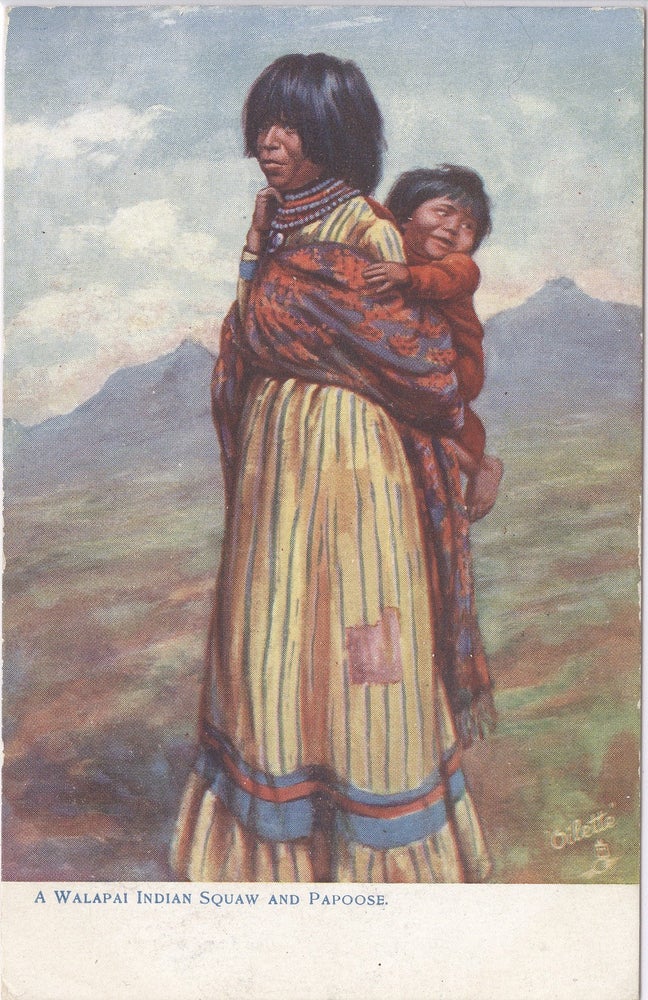 Item #16623 A Walapai Indian Squaw and Papoose; color postcard. Raphael Tuck.