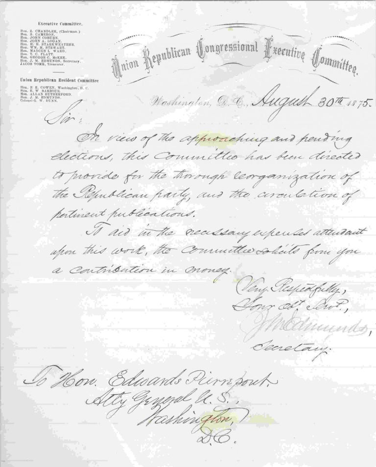 Item #16649 Solicitation for contribution for circulation of publications and organization, August 30, 1875 from Union Republican Congressional Executive Committee to Attorney General Edwards Pierrepont. Edward Pierrepont.