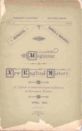 Item #16650 Magazine of New England History, Vol 3, Number 2, April 1893