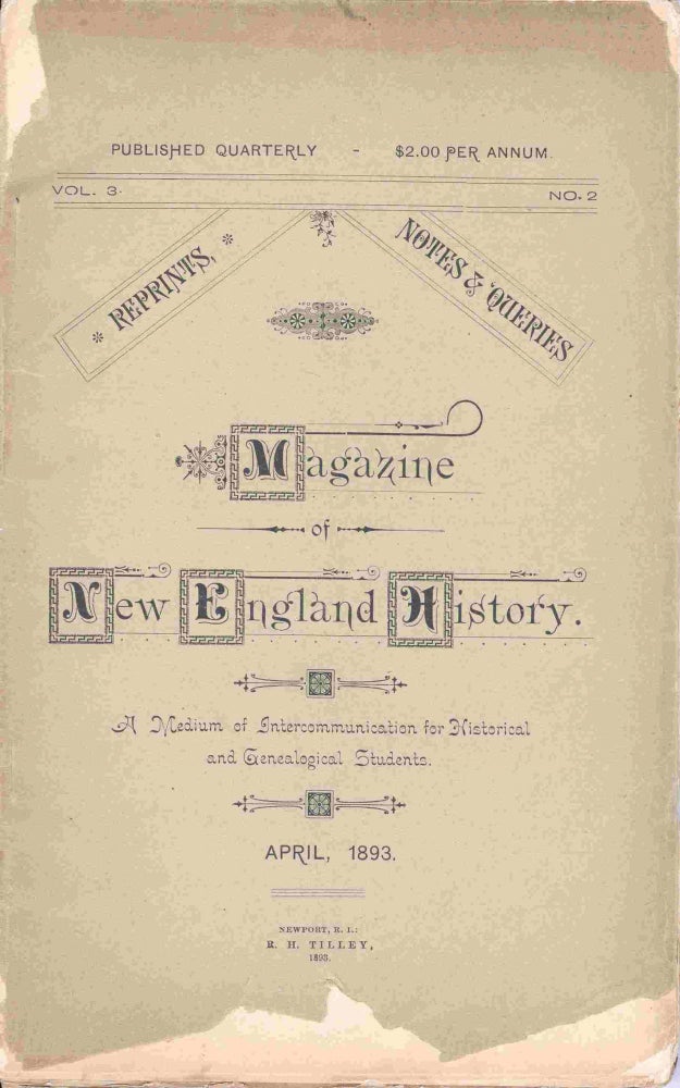 Item #16650 Magazine of New England History, Vol 3, Number 2, April 1893.