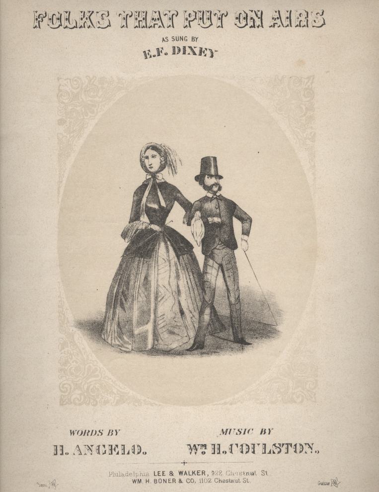Item #16831 Folks That Put On Airs as Sung by E.F. Dixey. Henry Angelo, William H. Coulston.