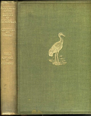 Item #17513 A Manual of the Birds of Australia, Volume I, Orders Casuarii to Columbae. (All...