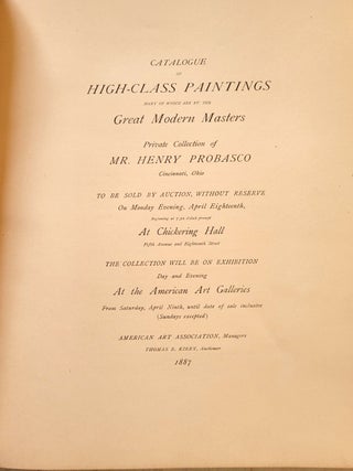 Catalogue of High-Class Paintings Many of Which are by the Great Modern Masters, Private Collection of Mr. Henry Probasco, Cincinnati, Ohio...